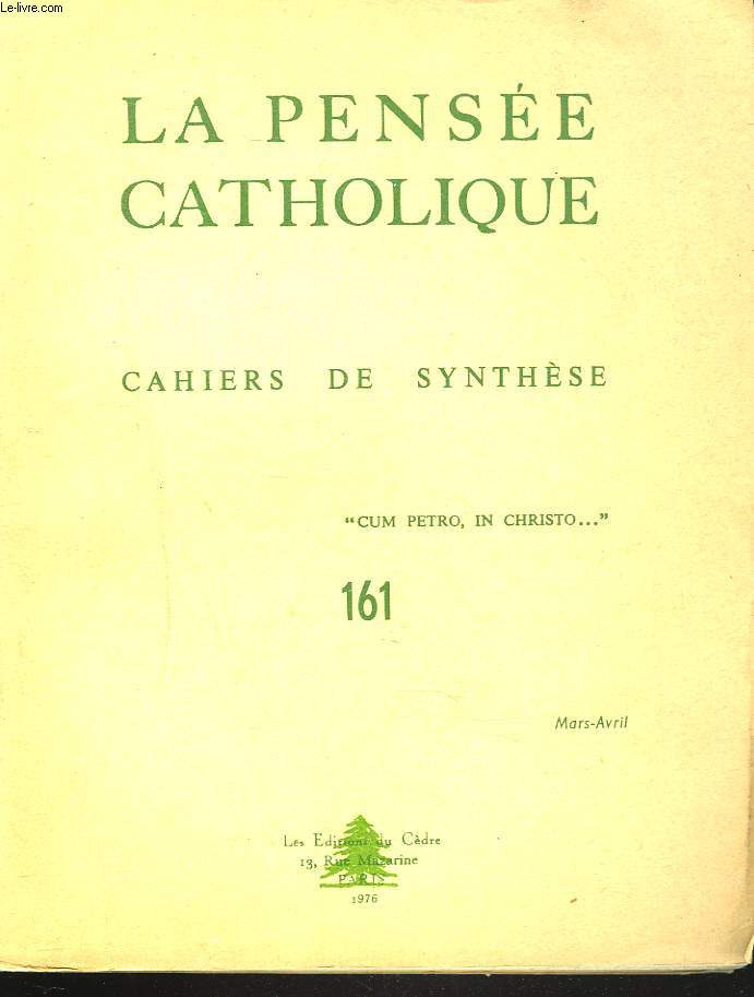 LA PENSEE CATHOLIQUE. CAHIERS DE SYNTHESE N161. L.J. LEFEVRE: UN NOUVEAU 