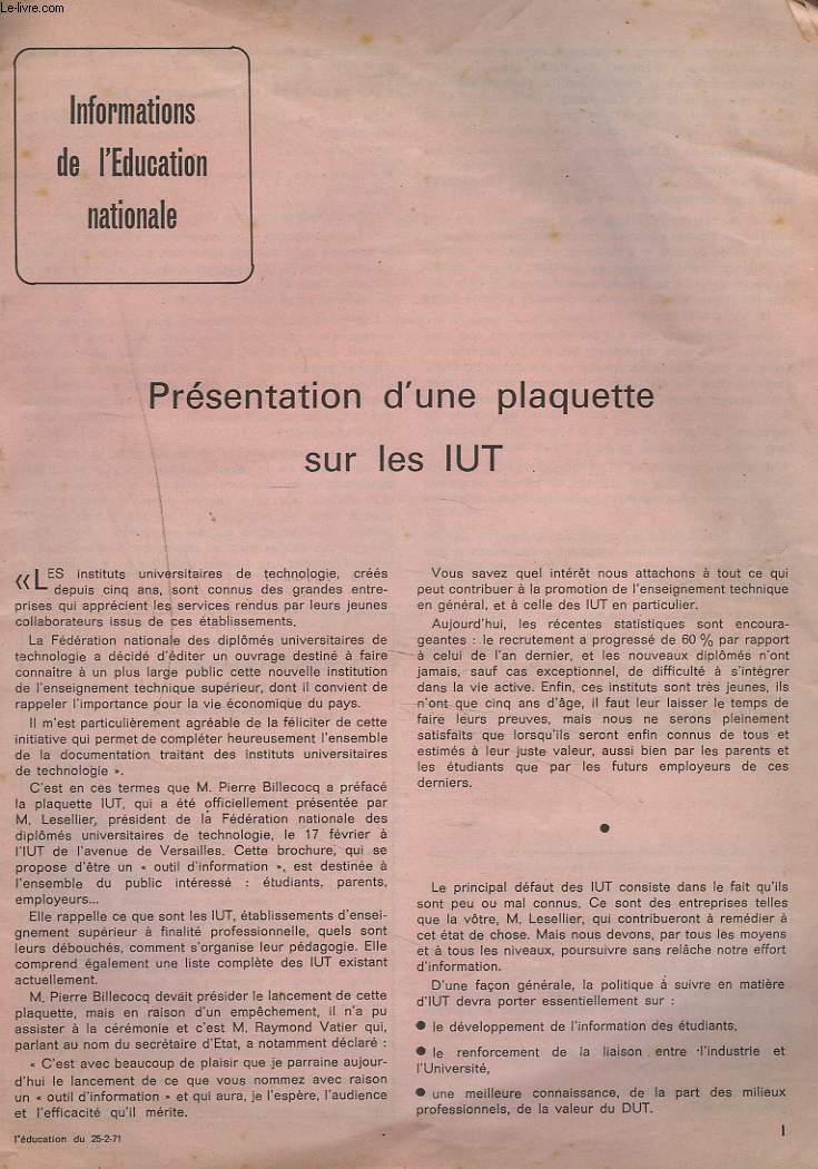 INFORMATIONS DE L'EDUCATION NATIONALE DU 25 FEVRIER 1971. PRESENTATION D'UNE PLAQUETTE SUR LES IUT / LES NOUVELLES UNIVERSITES / VOUS LIREZ AU B.O.