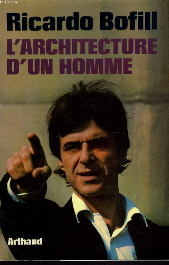 L'ARCHITECTURE D'UN HOMME. Entretiens avec Franois Hbert-Stevens.