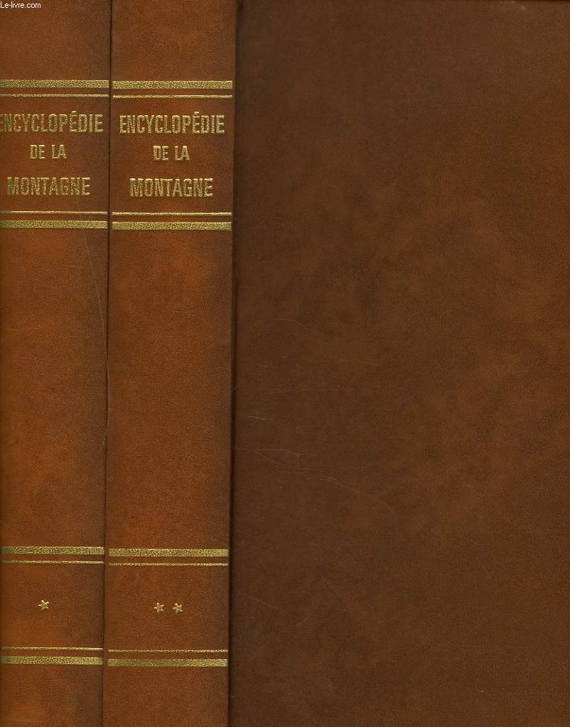 ENCYCLOPEDIE DE LA MONTAGNE. TOMES I ET II.