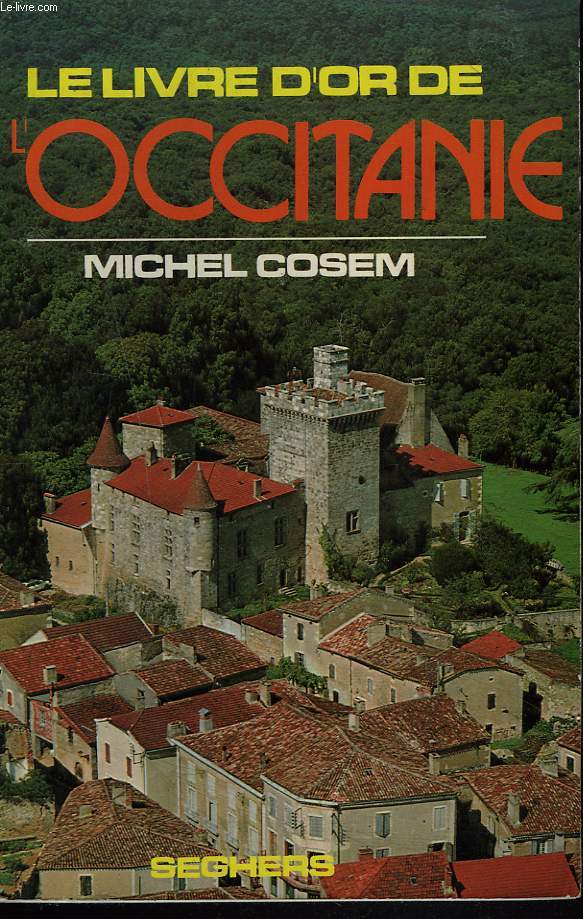 LE LIVRE D'OR DE L'OCCITANIE