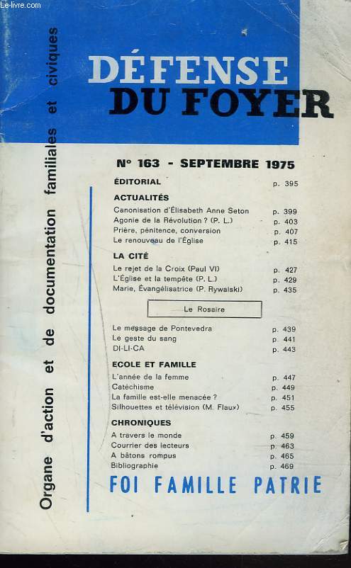 DEFENSE DU FOYER N163, SEPTEMBRE 1975. CANONISATION D'ELISABETH ANNE SETON/ AGONIE DE LA REVOLUTION?/ LE REJET DE LA CROIX (PAUL VI) / LE MESSAGE DE PONTEVEDRA / ...