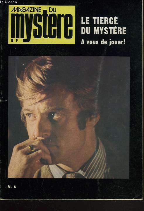 MAGAZINE DU MYSTERE N6. J.C. DERET: MIDI / M. COUDRAY : LE MOULIN / DONAL OLSON: LES LIENS DU SANG / ...