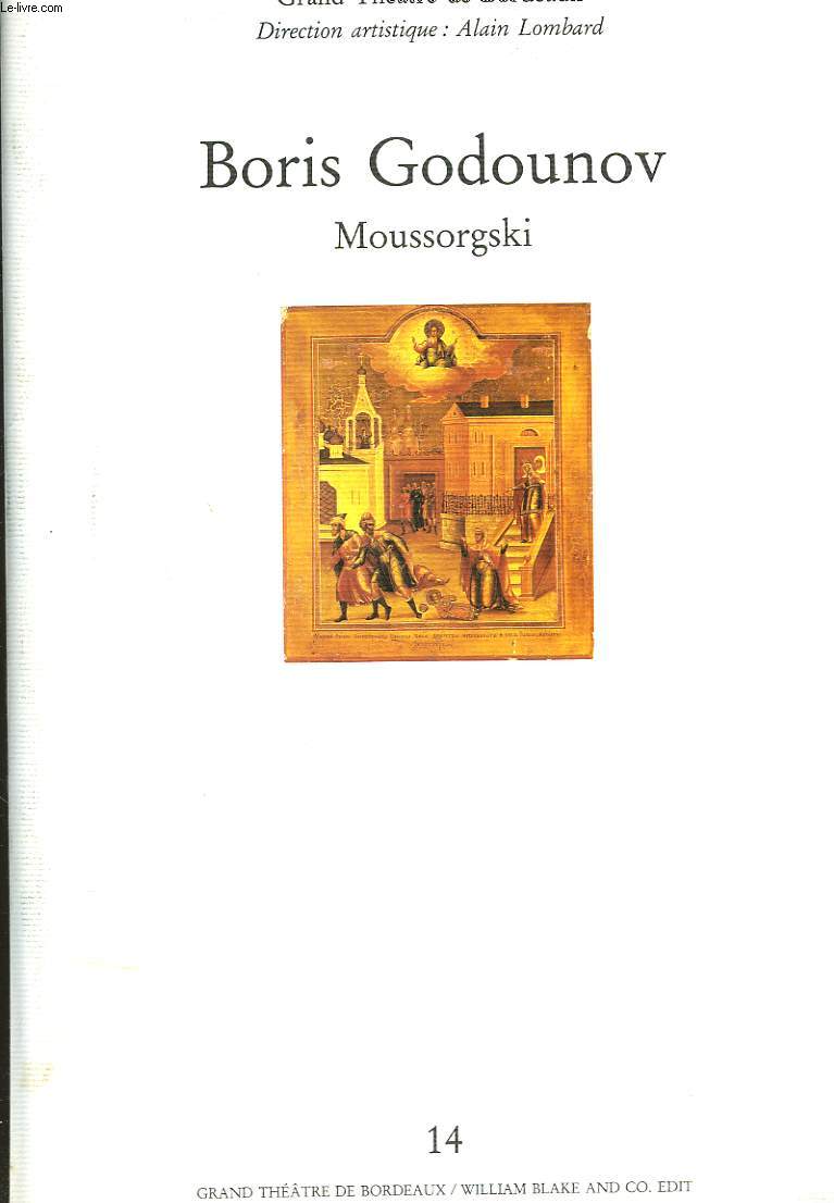 MOUSSORGSKI. DRAME MUSICAL POPULAIRE EN 1 PROLOGUE ET 4 ACTES. DIRECTION ARTISTIQUE ALAIN LOMBARD. MARS 1993
