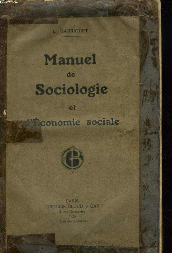 MANUEL DE SOCIOLOGIE ET D'ECONOMIE SOCIALE. Les principaux problmes sociaux tudis aux lumires de la thologie, du droit naturel et de l'histoire.
