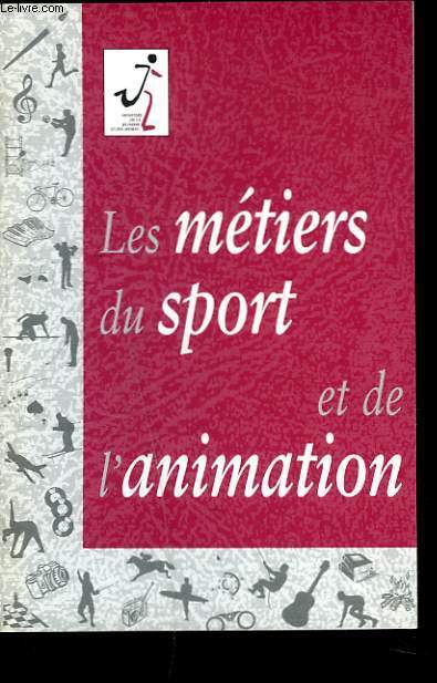LES METIERS DU SPORT ET DE L'ANIMATION
