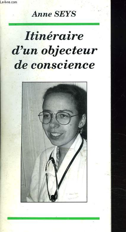 ITINERAIRE D'UN OBJECTEUR DE CONSCIENCE.