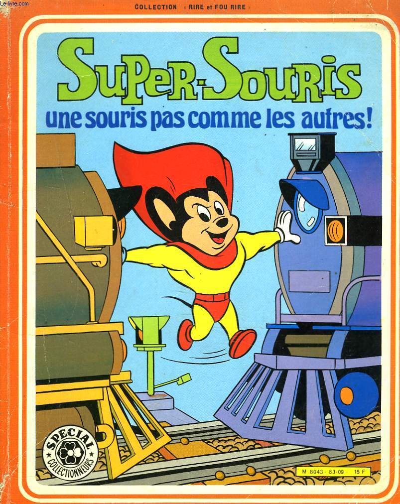 SUPER-SOURIS. UNE SOURIS PAS COMME LES AUTRES !