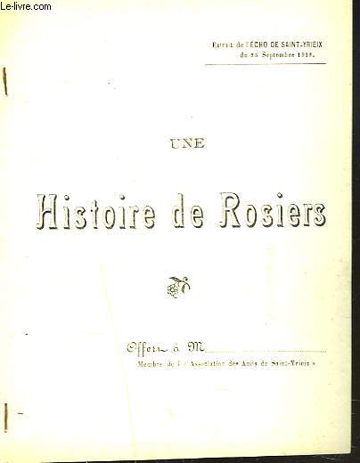 UNE HISTOIRE DE ROSIERS. EXTRAIT DE L'ECHO DE SAINT-YRIEIX DU 25 SEPTEMBRE 1916.