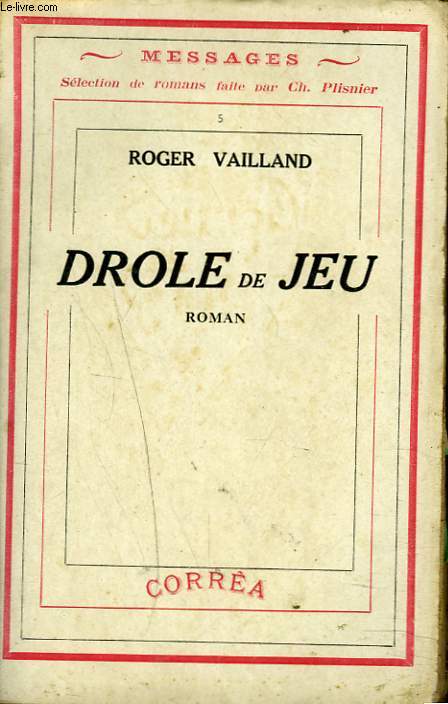 DROLE DE JEU. ROMAN.