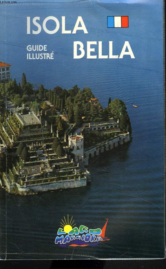 ISOLA BELLA. GUIDE ILLUSTRE.