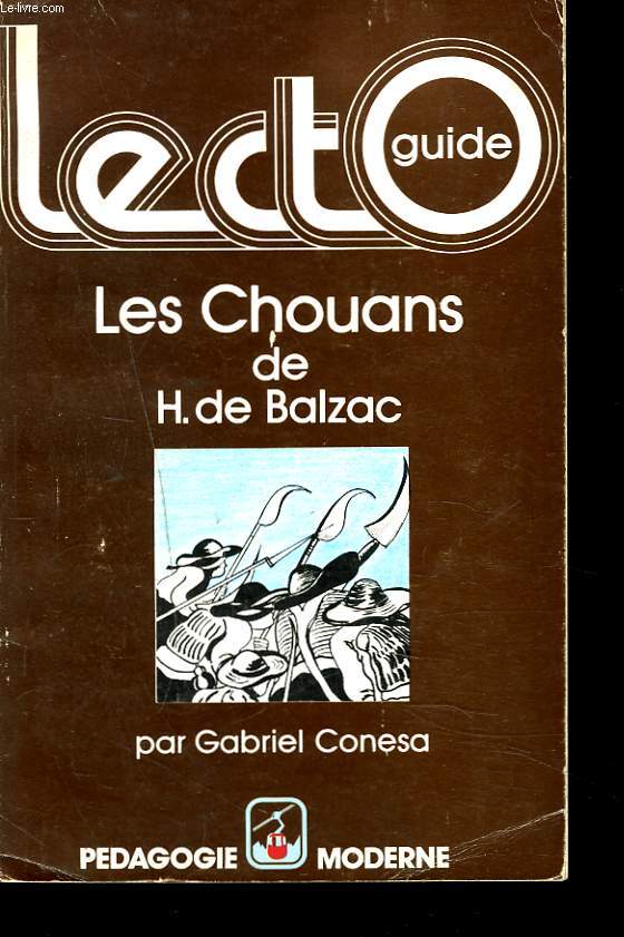 LES CHOUANS. LECTO GUIDE PAR GABRIEL CONESA.