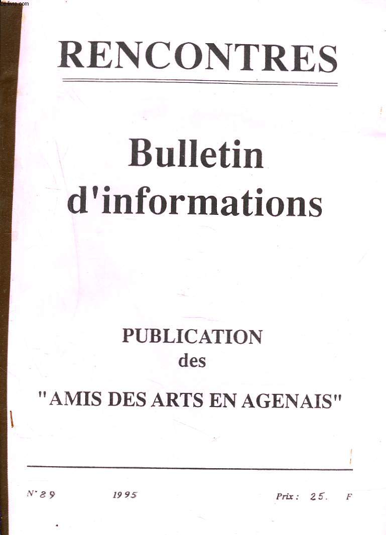RENCONTRES. BULLETIN D'INFORMATIONS, PUBLICATION DES AMIS DES ARTS EN AGENAIS N89, 1995. LE POUSSIN NOIR par BARTHE NAVAIL/ NOUVELLES POETIQUES / KERMESSE de C. LABADIE/ L4ECOLE BUISSONIERE par R. LECLERC / PEINTURE / ...