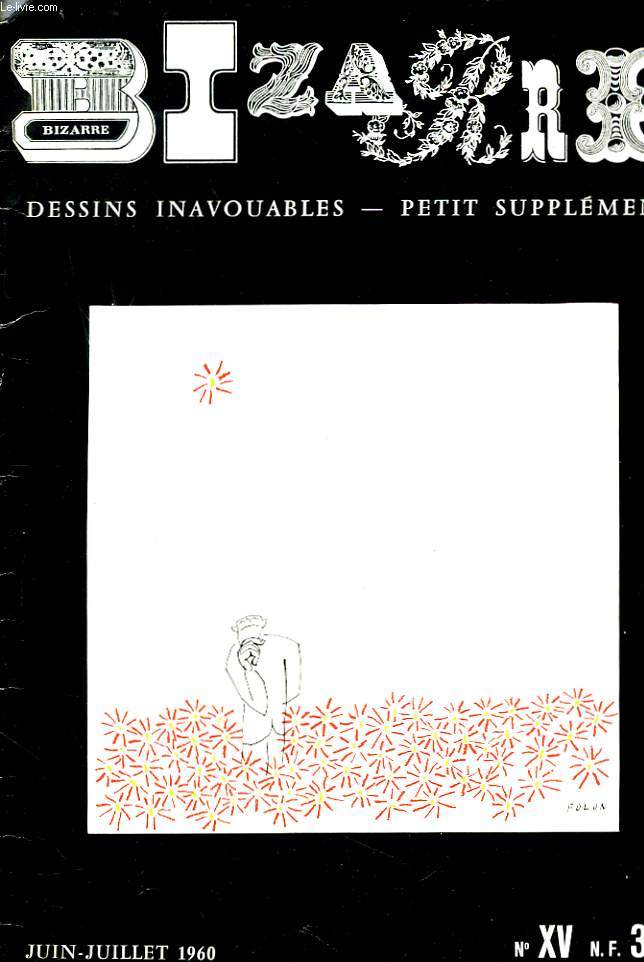 BIZARRE NXV, PETIT SUPPLEMENT, JUIN-JUILLET 1960. DESSINS INAVOUABLES. HANS BECK/ LAVILLE/ GINO RICCA/ SOLO/ YLIPE/ ZAR/ FOLON.
