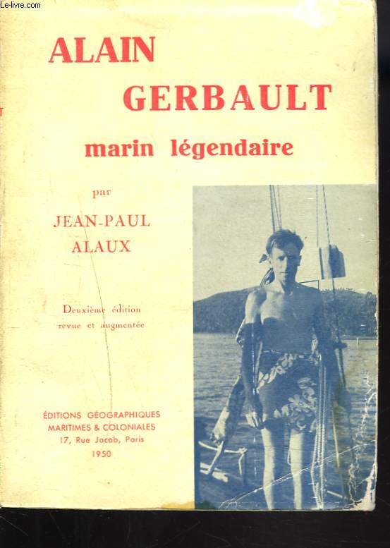 ALAIN GERBAULT, MARIN LEGENDAIRE.