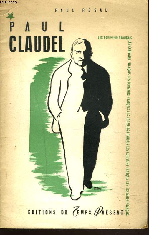 PAUL CLAUDEL, DRAMATURGE CHRETIEN.