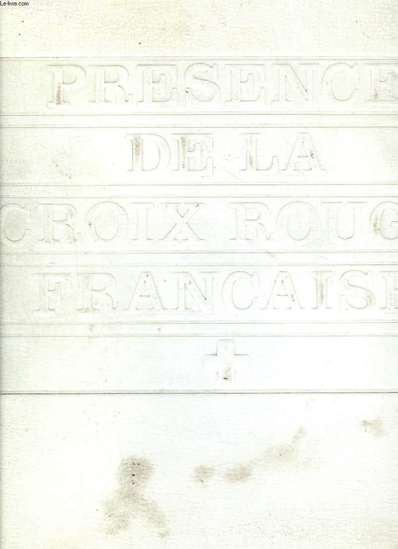 PRESENCE DE LA CROIX ROUGE FRANCAISE