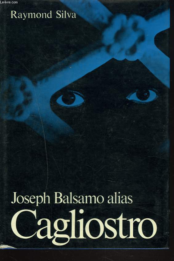 JOSEPH BALSAMO alias CAGLIOSTRO