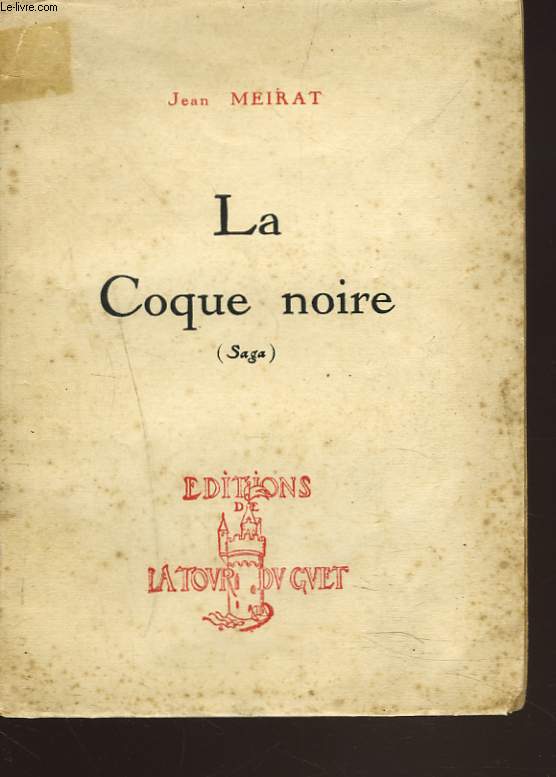 LA COQUE NOIRE (SAGA).