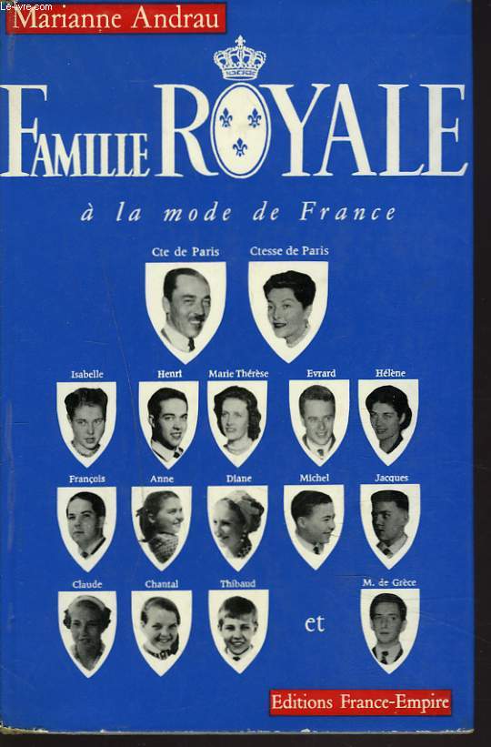 FAMILLE ROYALE A LA MODE DE FRANCE