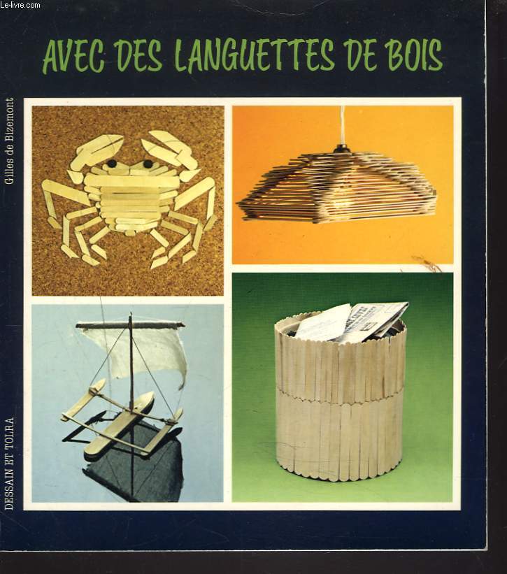 AVEC DES LANGUETTES DE BOIS