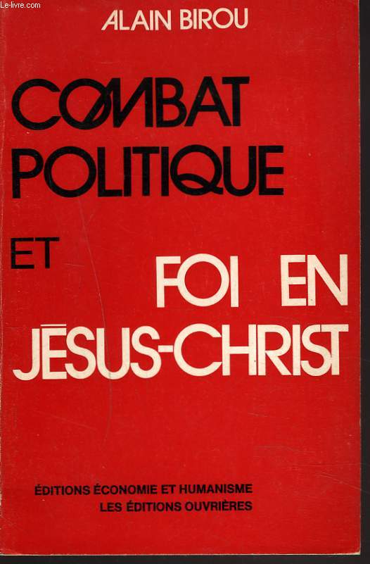 COMBAT POLITIQUE ET FOI EN JESUS-CHRIST.