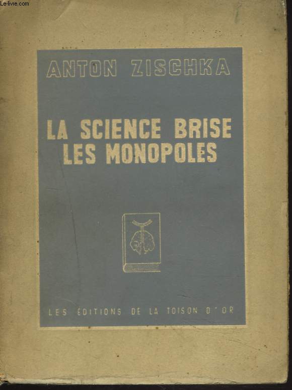 LA SCIENCE BRISE LES MONOPOLES.