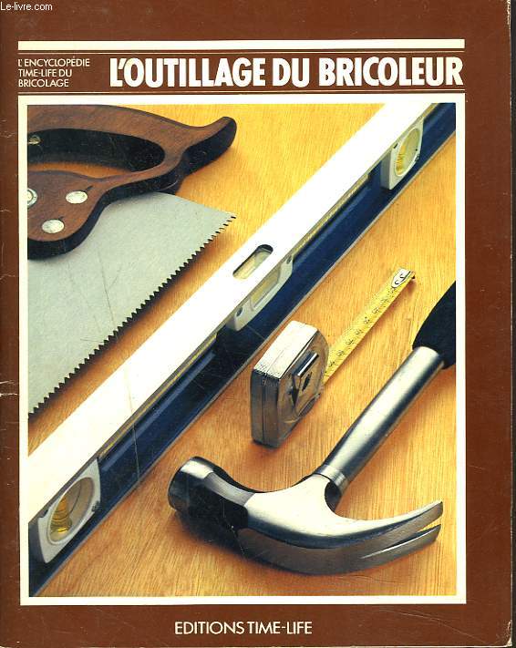 L'OUTILLAGE DU BRICOLEUR