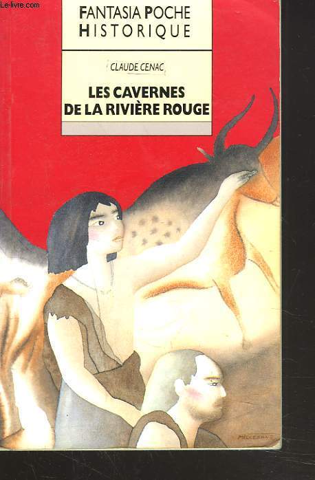 LES CAVERNES DE LA RIVIERE ROUGE.