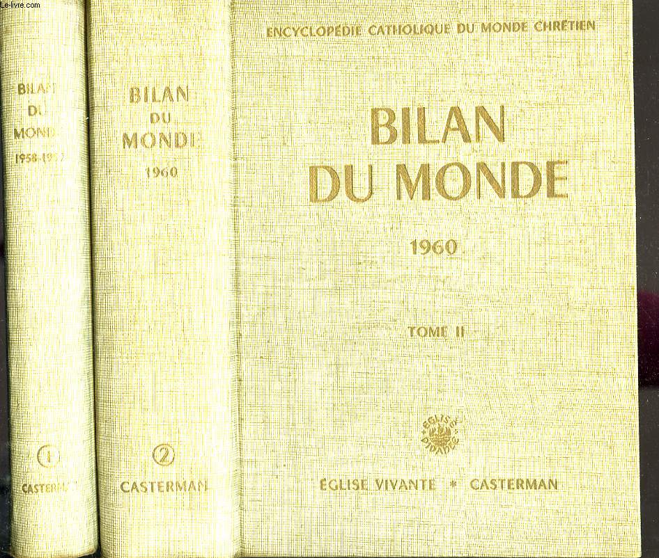 ENCYCLOPEDIE CATHOLIQUE DU MONDE CHRETIEN. BILAN DU MONDE TOME I: 1958-1959. TOME II: 1960.