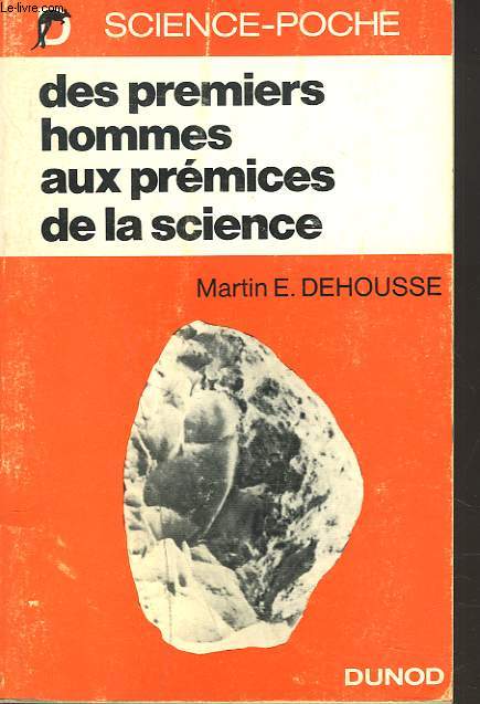 DES PREMIERS HOMMES AUX PREMICES DE LA SCIENCE