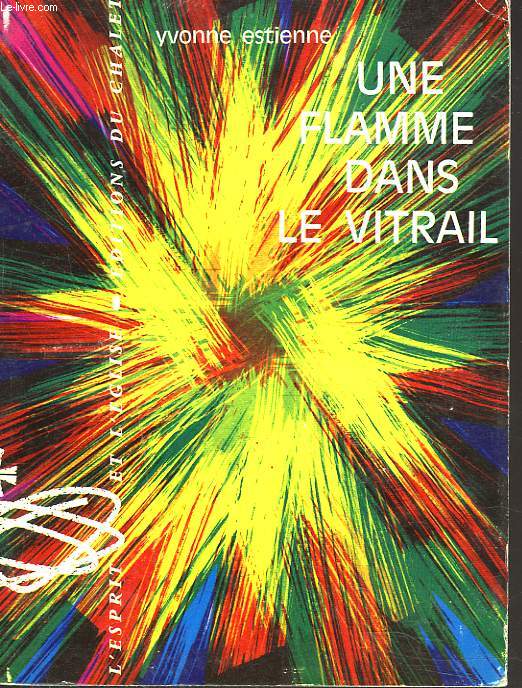 UNE FLAMME DANS LE VITRAIL