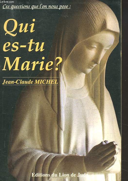 QUI ES-TU MARIE ?