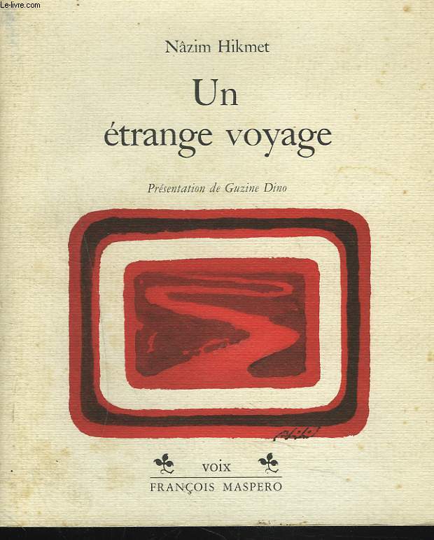 UN ETRANGE VOYAGE. Pomes piques, pomes lyriques.