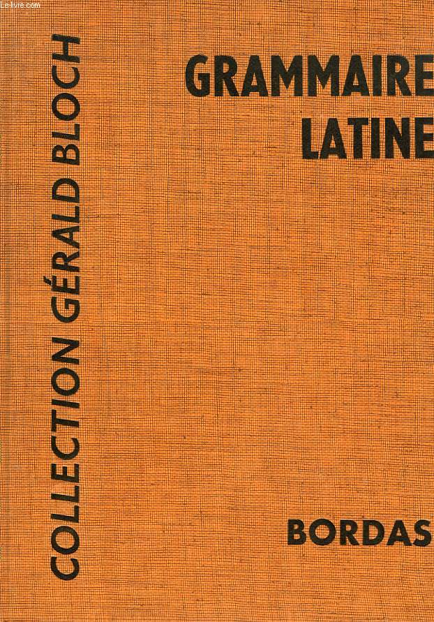 GRAMMAIRE LATINE