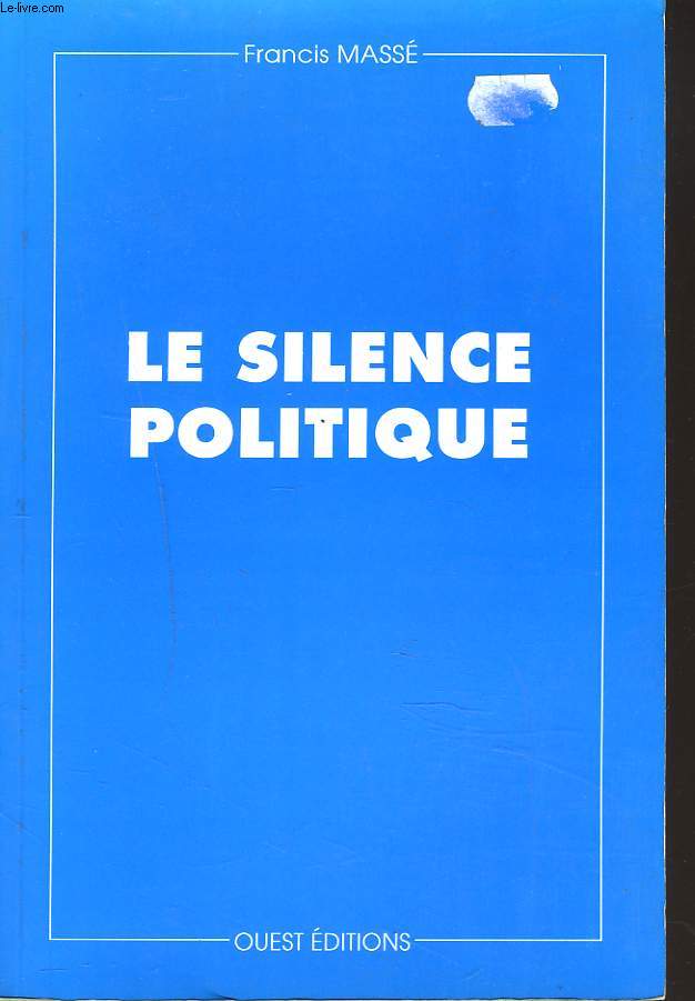 LE SILENCE POLITIQUE