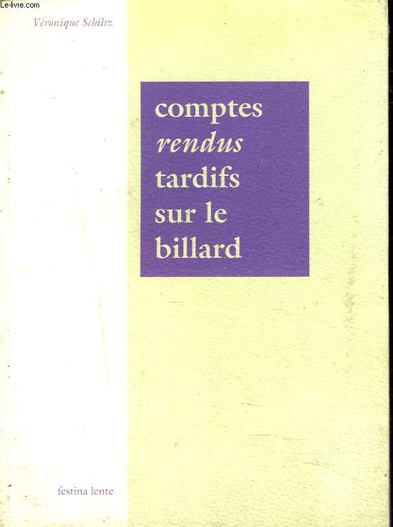 COMTES RENDUS TARDIFS SUR LE BILLARD