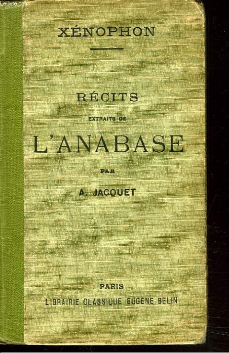 RECITS EXTRAITS DE L'ANABASE (TEXTE GREC).