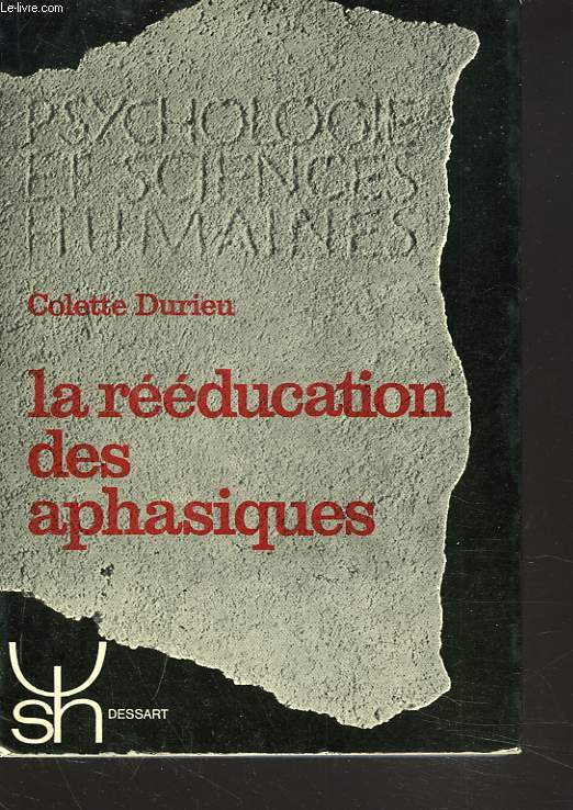 LA REEDUCATION DES APHASIQUES