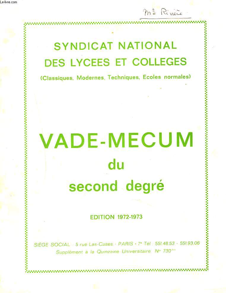 VADE-MECUM DU SECOND DEGRE. EDITION 1972-1973.