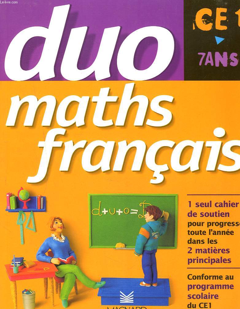 DUO MATHS FRANCAIS. CE1, 7 ANS.