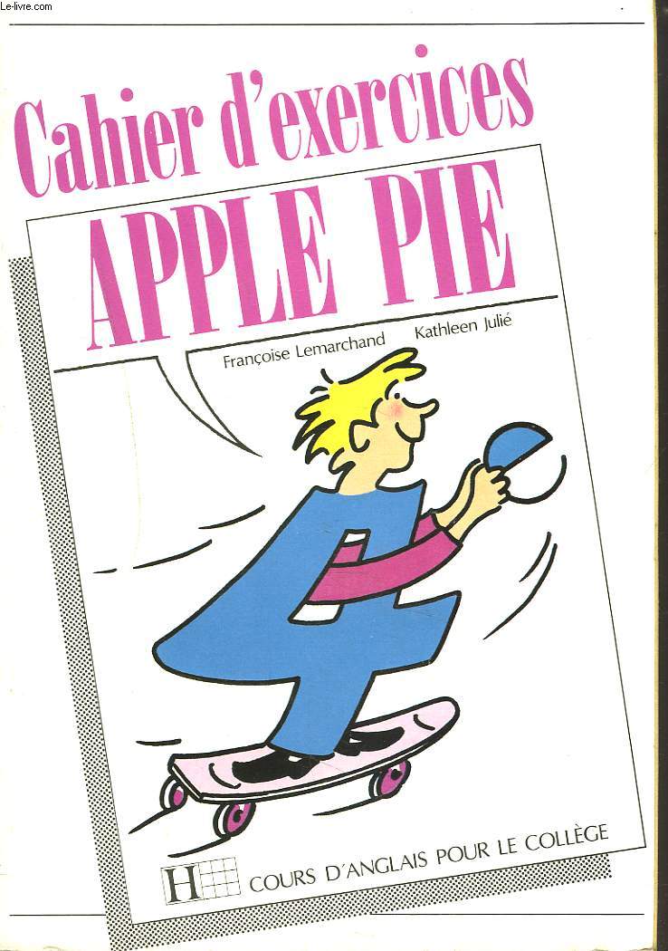 APPLE PIE. CAHIER D'EXERCICES 4e.