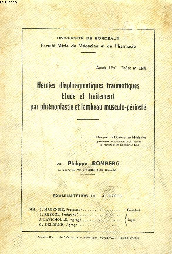 HERNIES DIAPHRAGMATIQUES TRAUMATIQUES. ETUDE ET TRAITEMENT PAR PHRENOPLASTIE ET LAMBEAU MUSCULO-PERIOSTE.