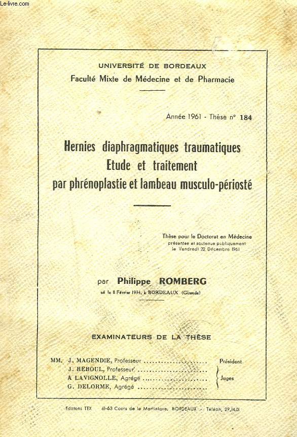 HERNIES DIAPHRAGMATIQUES TRAUMATIQUES. ETUDE ET TRAITEMENT PAR PHRENOPLASTIE ET LAMBEAU MUSCULO-PERIOSTE.