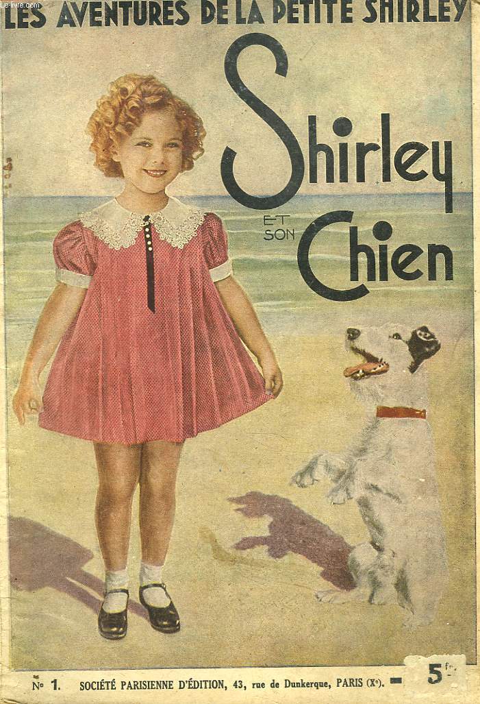 LES AVENTURES DE LA PETITE SHIRLEY. N1. SHIRLEY ET SON CHIEN.
