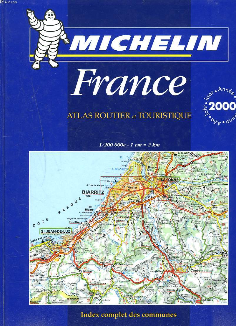 FRANCE. ATLAS ROUTIER ET TOURISTIQUE. 1/20.000e. ANNEE 2000.