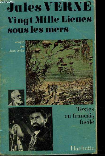 VINGT MILLE LIEUES SOUS LES MERS. ROMAN ADAPTE EN FRANCAIS FACILE PAR ALBERT-JEAN AVIER.