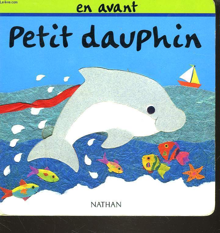 EN AVANT PETIT DAUPHIN