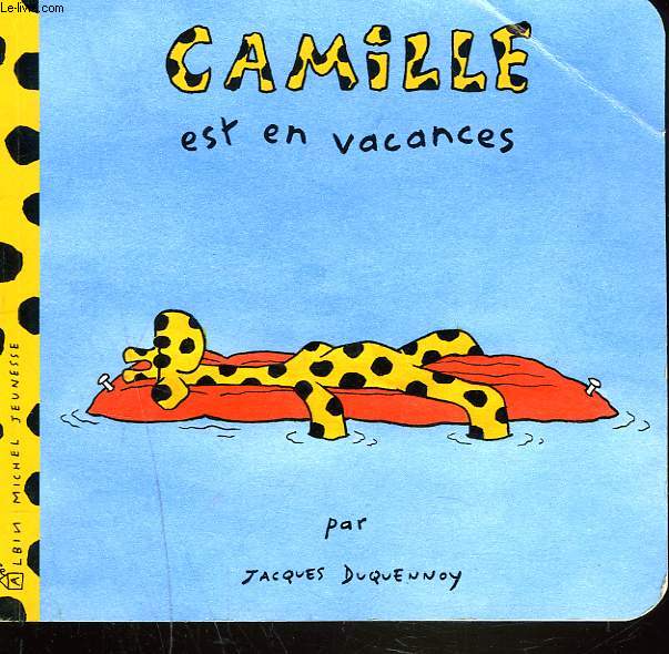 CAMILLE EST EN VACANCES