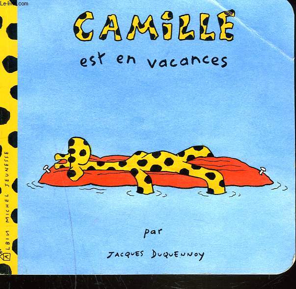 CAMILLE EST EN VACANCES